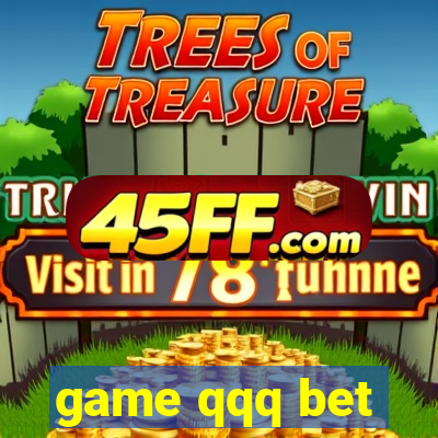 game qqq bet